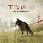 Train - Save Me San Francisco - 2010 (Columbia)