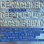Re-Machined Deep Purple Tribute
(Eagle Rock/Eagle Records)